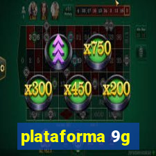 plataforma 9g